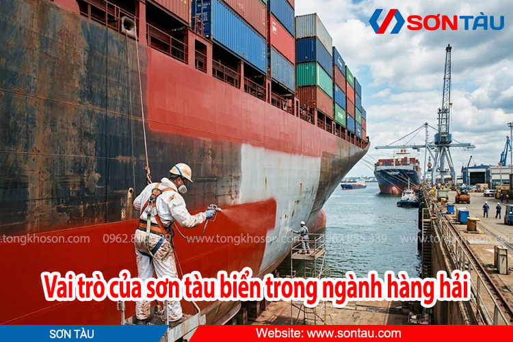 Vai trò của sơn tàu biển trong ngành hàng hải